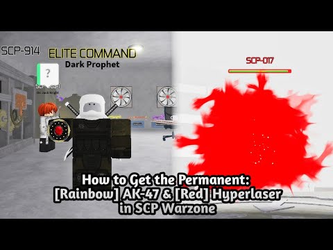 How to Get [Rainbow] AK-47 & [Red] Hyperlaser in SCP Warzone Roblox
