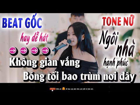 Karaoke Ngôi Nhà Hạnh Phúc Tone Nữ Beat Hay Dễ Hát Nhất 2026