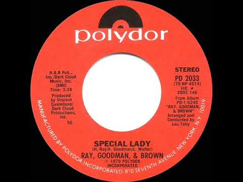 1980 HITS ARCHIVE: Special Lady - Ray, Goodman & Brown (stereo 45 single version--#1 R&B hit)