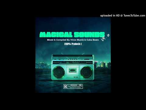 Vinox MusiQ & Cuba Beats- Magical Sounds Vol. #010 (Mixed & Compiled By Vinox MusiQ & Cuba Beats)