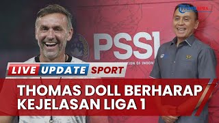 Thomas Doll Berharap Ada Kejelasan Liga 1 dari PSSI, Pelatih Persija Minta PT LIB Temukan Solusi