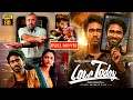 లవ్ టుడే Pradeep Ranganathan And Ivana Telugu FULL HD Comedy Movie JordaarMovies ​