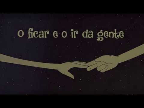 O Ficar E O Ir Da Gente video