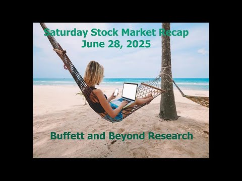 Stock Market Saturday Market Recap June 28, 2025: New Highs all around