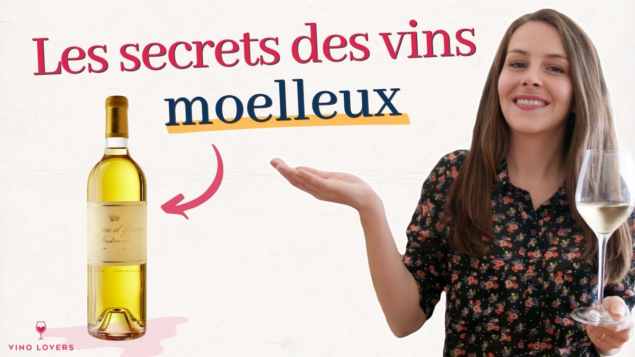 Moelleux, liquoreux : pourquoi certains vins blancs sont-il sucrés 