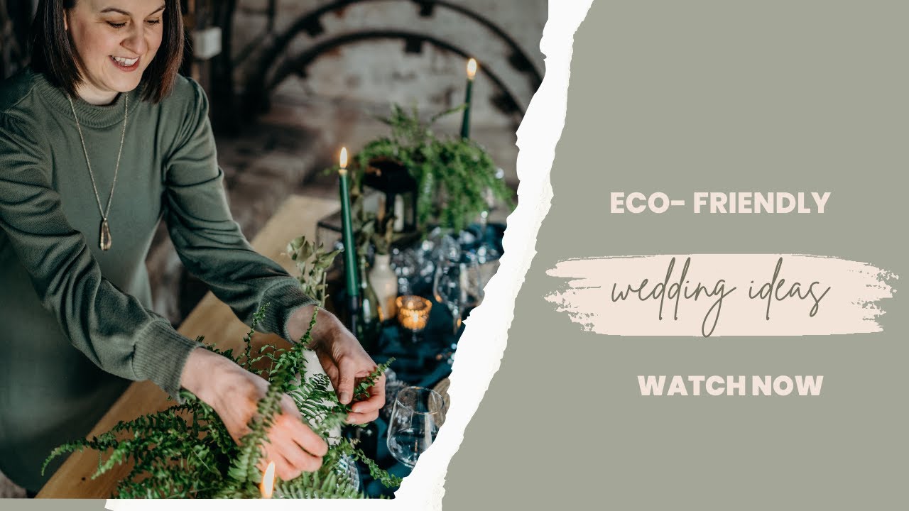 Eco friendly Wedding Ideas