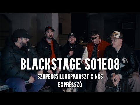 BlackStage – S01E08: SzuperCsillagParaszt x NKS @ EXPRESSZÓ