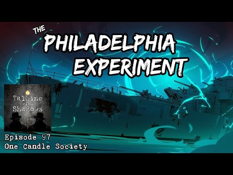 TWS Podcast Episode 97 - "The Philadelphia Experiment"