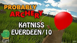 KATNISS EVERDEEN/10! - Probably Archery (PC GAMEPLAY)