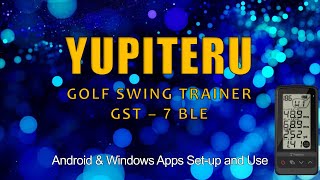 YUPITERU GST 7 - Overview + Android/Windows App Set-up