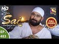 Mere Sai - Ep 483 - Full Episode - 31st July, 2019
