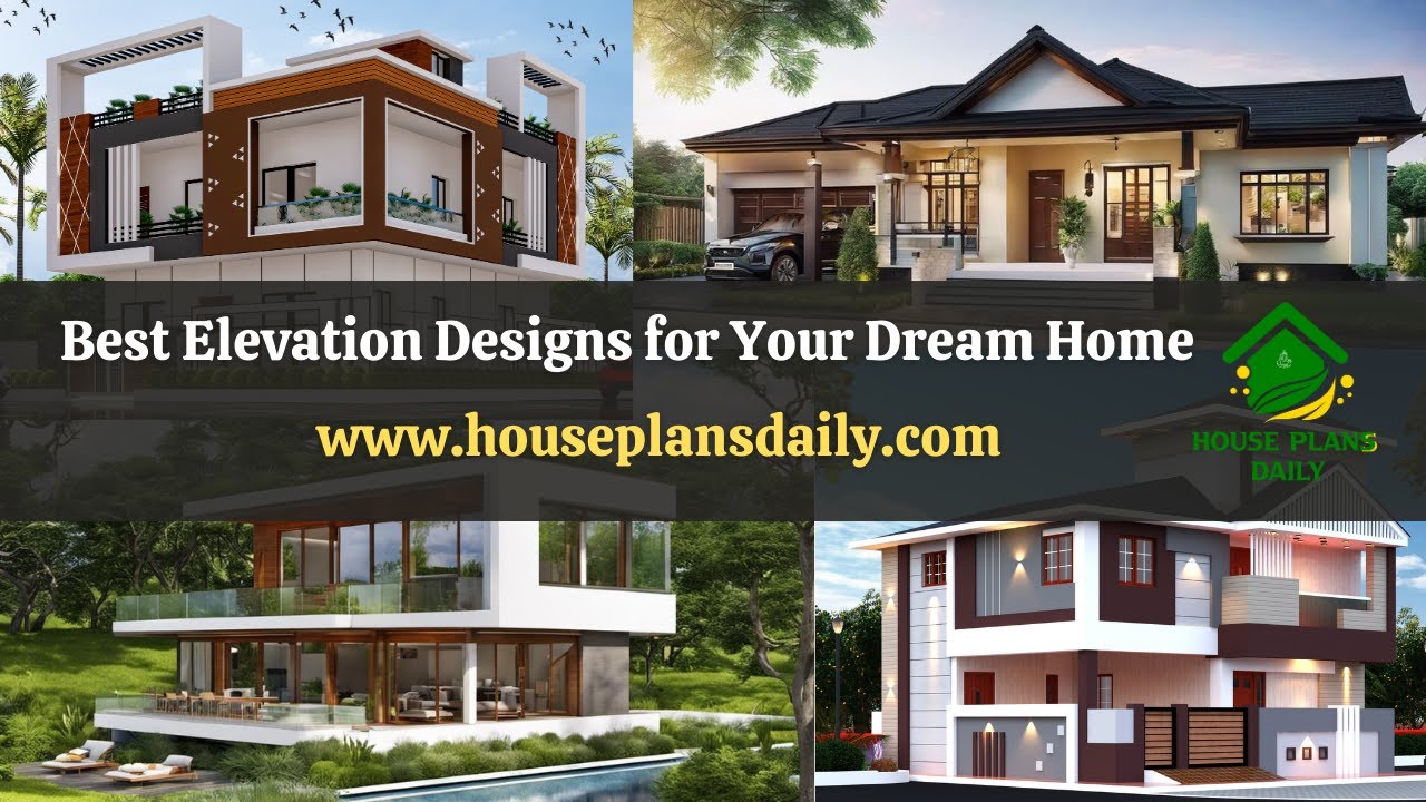 Best Elevation Designs for Your Dream Home | House Plans Daily
