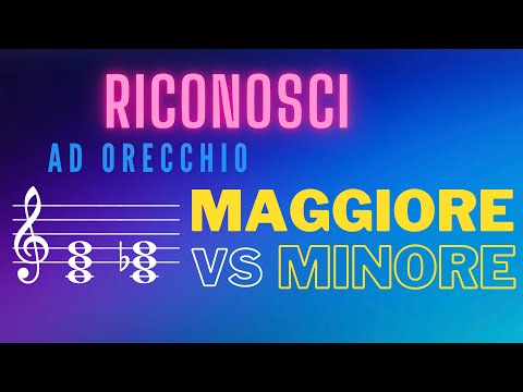 TRUCCO N.1: come riconoscere MAGGIORE vs minore AD ORECCHIO