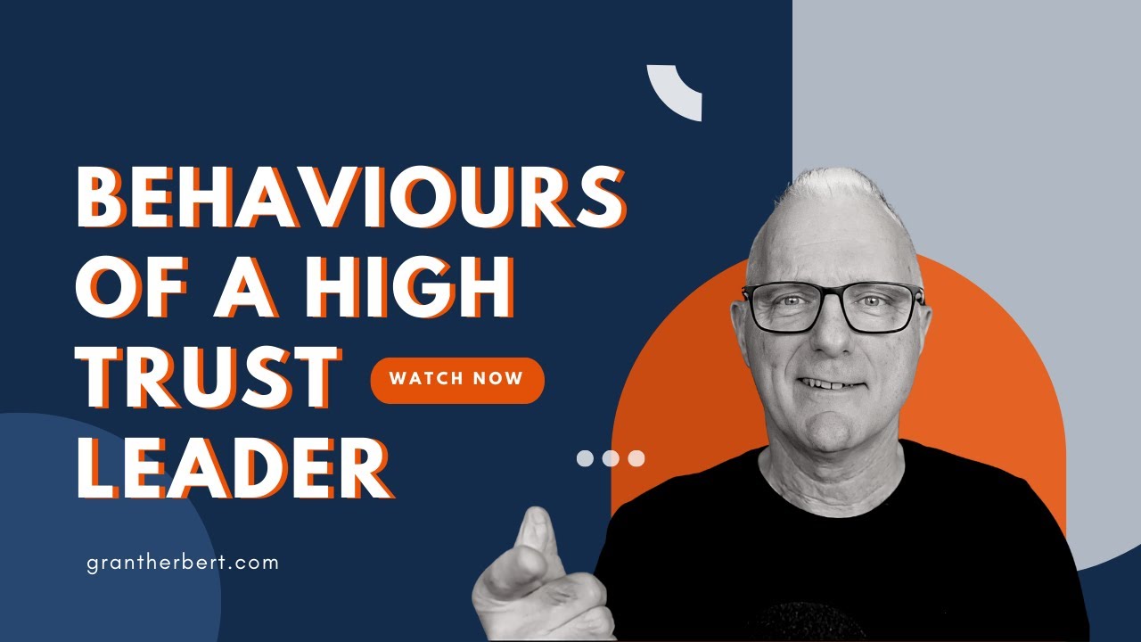 Behaviours of A High Trust Leader