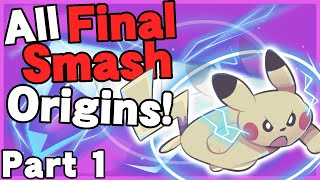 (OBSOLETE) All Final Smash Origins (part 1/5) - Super Smash Bros. Ultimate