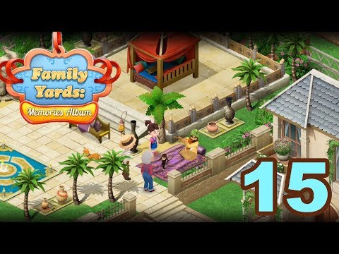 FAMILY YARDS MEMORIES ALBUM - WALKTHROUGH GAMEPLAY - PART 15 (iOS | ANDROID)