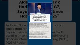 Alasan Presiden Prabowo Tak Hadiri Forum KTT G7, Sudah Komitmen Hadir di SPIEF 2025 Terlebih Dahulu