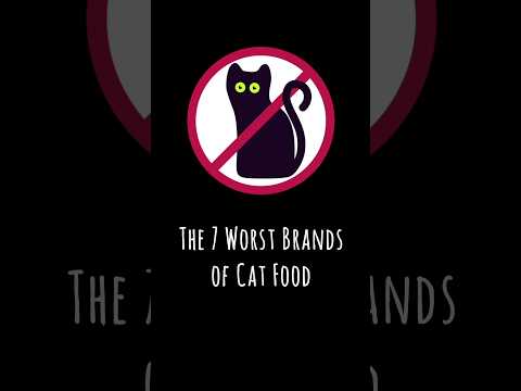 The 7 Worst Brands of Cat Food