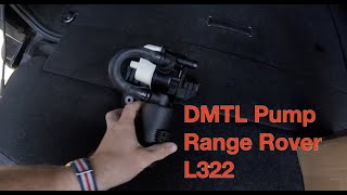 L322 DMTL Pump Replacement - Land Rover Range Rover