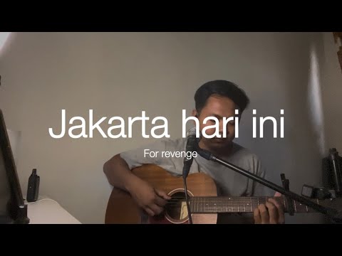 JAKARTA HARI INI - For revenge (Cover) #jakartahariini #forrevenge