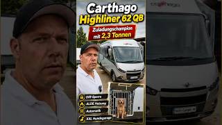 CARTHAGO HIGHLINER 62 QB IVECO 3.0 AUTOMATIK 7,0 T 2,3 T ZULADUNG ALDE DIFFERENTIALSPERRE 1. HAND