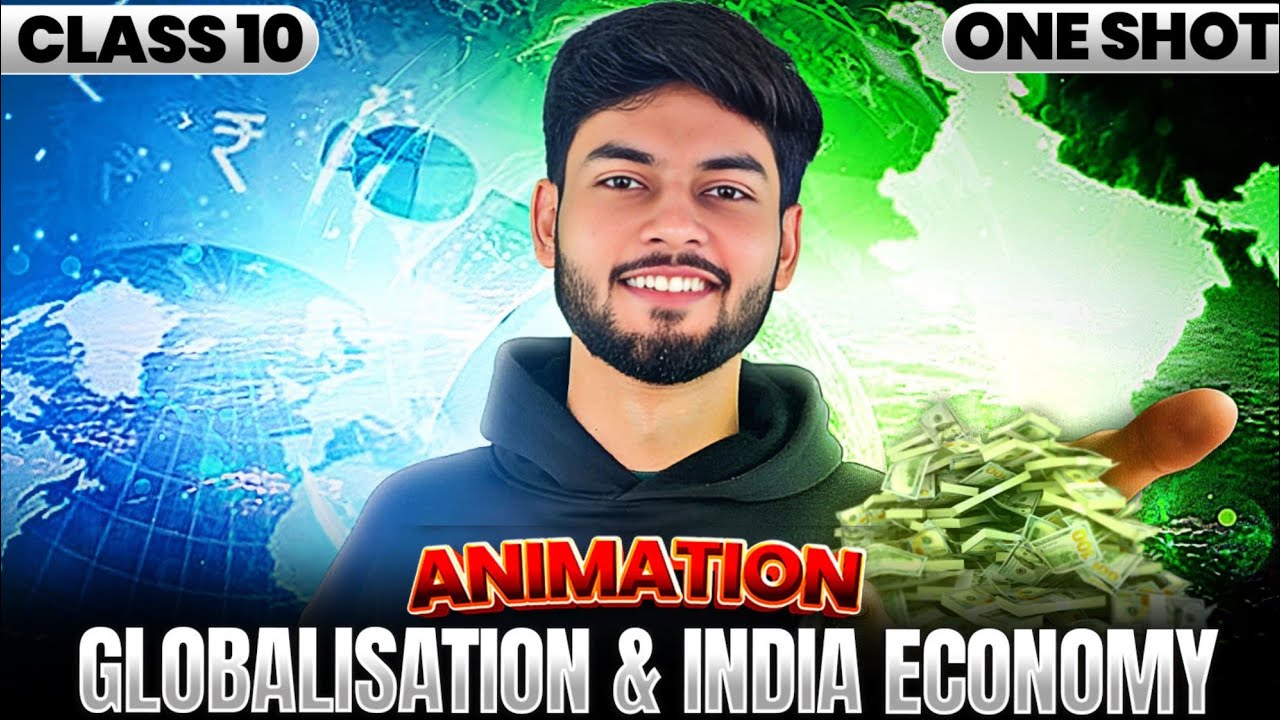 Globalisation and Indian Economy🔥 Animation-  Class 10  one shot!