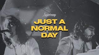 Supertramp - Just A Normal Day • Lyrics (Ingles/Español)