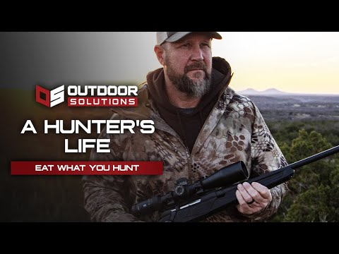 A Hunters Life, Eat What You Hunt feat Made With MEAT