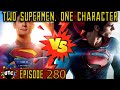 James Gunn S Superman 2025 Compared To Zack Snyder S Man Of Steel UTC Podcast 280