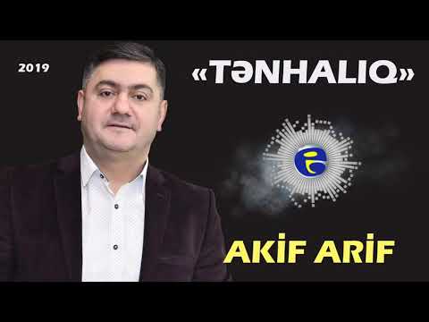 Akif Arif - Tenhaliq | © 2019