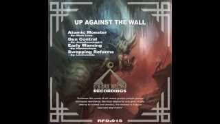 Mark Loop - ATOMIC MONSTER - Up Against the Wall_EP - Chauron Recordings - RFD015