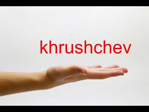 How to Pronounce khrushchev - American English