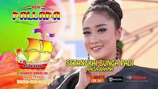 Download lagu SETANGKAI BUNGA PADI- ANISA RAHMA- NEW PALLAPA LIVE SEDEKAH LAUT NELAYAN DESA  PALANG TUBAN JATIM mp3