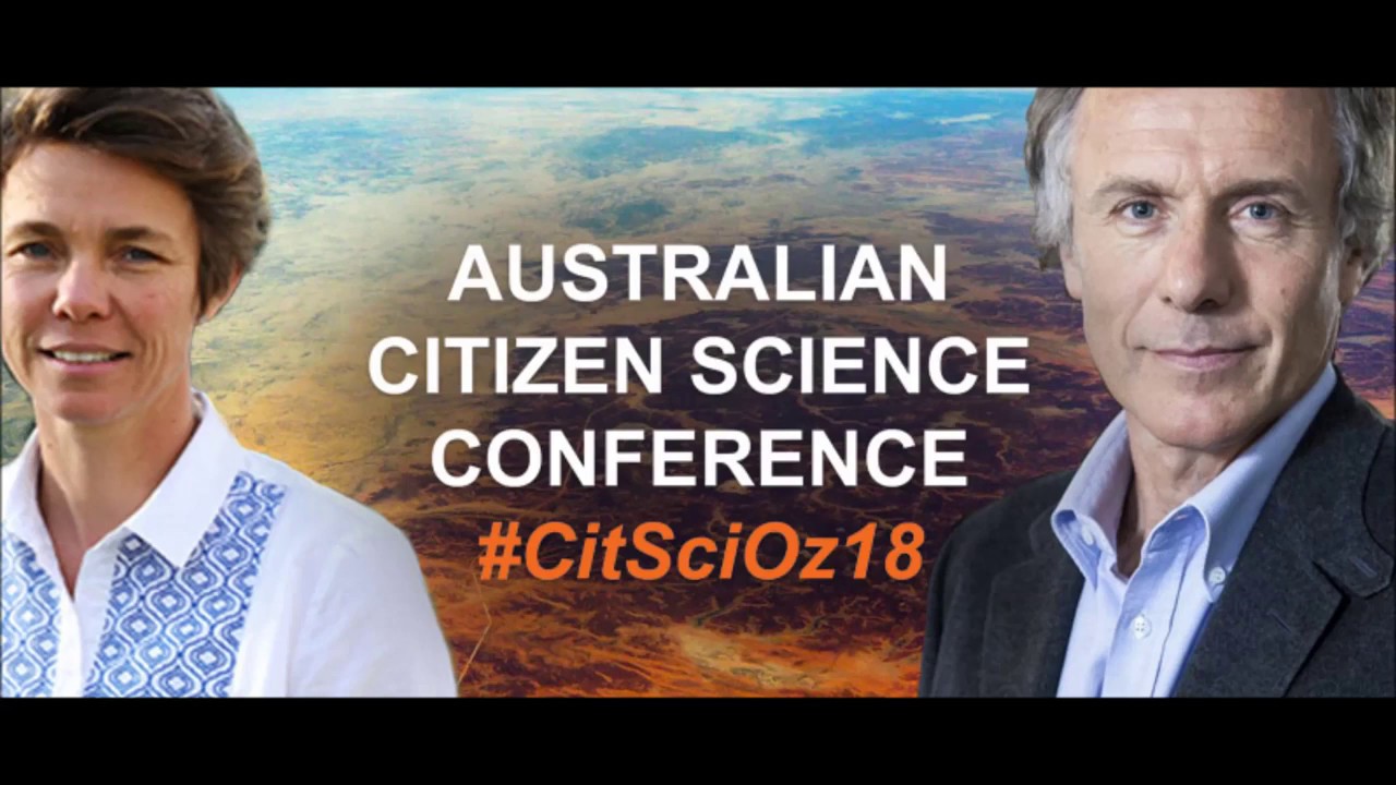 Science: #CitSciOz18 | 2018 Australian Citizen Science Association | Keynote