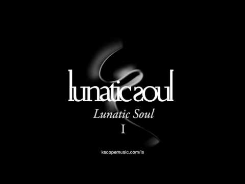 Lunatic Soul - Lunatic Soul (from I - by Riverside's Mariusz Duda)