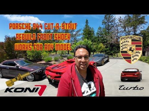 Porsche 944 Strut Shock Absorber KONI's Cut A Strut -  how to Replace method Any Car & Save $1500