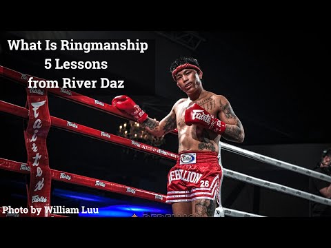 Ringmanship In Muay Thai: Muay Thai Film Study - River Das vs Zac Einersen
