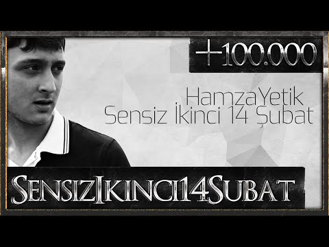 Hamza Yetik - Sensiz İkinci 14 Şubat