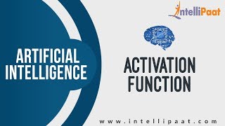 Activation Function in Neural Networks | Artificial Intelligence tutorial | Intellipaat