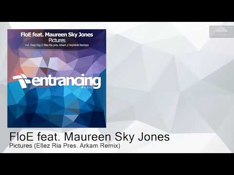 ENTRM094 FloE feat. Maureen Sky Jones - Pictures (Ellez Ria Pres. Arkam Remix) [Trance]