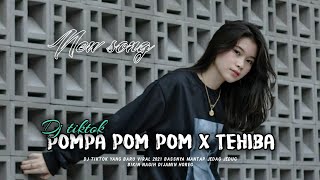 Download lagu Dj pompa pom pom x tehiba full bass || mantap buat cek sound mp3 Download lagu Dj pompa pom pom x tehiba full bass || mantap buat cek sound mp3