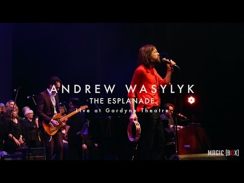Andrew Wasylyk - The Esplanade | Magic Box Live