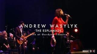 Andrew Wasylyk - The Esplanade | Magic Box Live