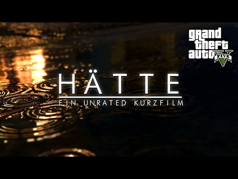 HÄTTE - GTA 5 Kurzfilm | #MeldDich | 2017 | UNRATED Film Industries