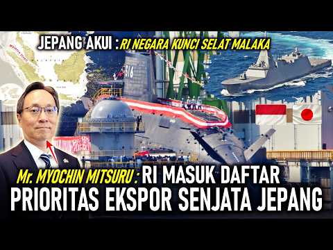 MENYALA ! RI MASUK DAFTAR PRIORITAS EKSPOR SENJATA JEPANG | JEPANG AKUI RI NEGARA KUNCI SELAT MALAKA