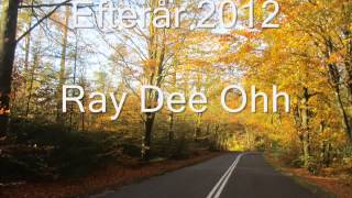 Ray Dee Ohh, Efterår.wmv