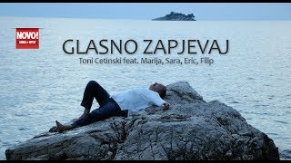 Toni Cetinski feat. Marija, Sara, Eric, Filip - Glasno zapjevaj (OFFICIAL VIDEO)