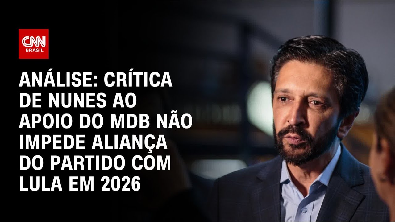 Análise: Crítica de Nunes ao apoio do MDB não impede aliança do partido com Lula em 2026 | CNN ARENA