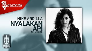 Download lagu Nike Ardilla - Nyalakan Api ( Karaoke Video) | No Vocal mp3