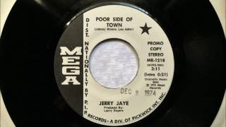 Poor Side Of Town , Jerry Jaye , 1974 Vinyl 45RPM